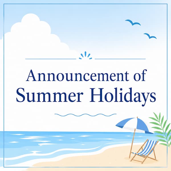 Announcement of Summer Holidays 2026