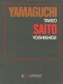 YAMAGUCHI TAKEO／SAITO YOSHISHI......