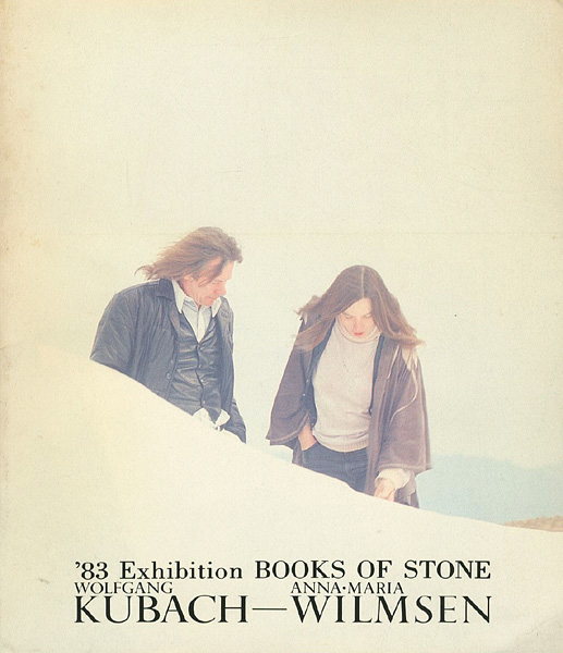 “'83 Exhibition BOOKS OF STONE WOLFGANG KUBACH-ANNA・MARIA WILMSEN” 