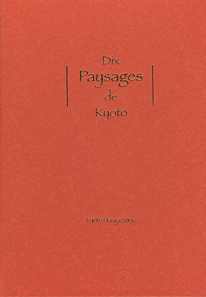 “Dix Paysages de Kyoto” 