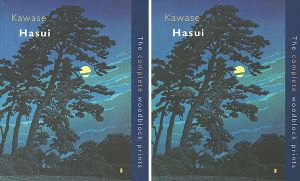 Kawase Hasui The complete woodblock prints