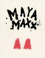 MAYA MAXX：For Tomorrow