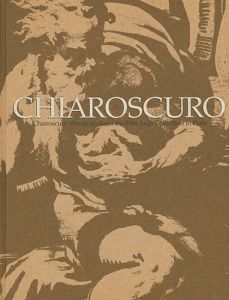 「キアロスクーロ ルネサンスとバロックの多色木版画」