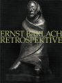 ERNST BARLACH RETROSPEKTIVE