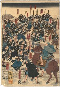 Kuniyoshi / 47 Ronin on Ryogoku Bridge [義士両国橋引揚の図（仮題）]