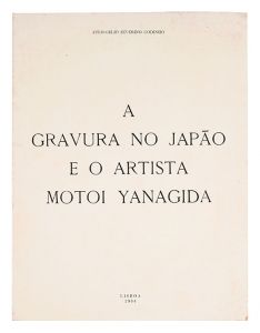 A GRAVURA NO JAPAO E O ARTISTA MOTOI YANAGIDA